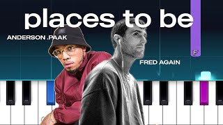 Fred again amp Anderson Paak  places to be Piano Tutorial [upl. by Riggall]