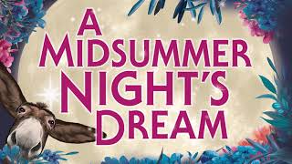 A Midsummer Nights Dream 2019  full performance [upl. by Gentes]