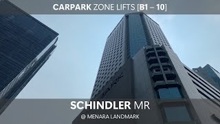 SCHINDLER EX SCHINDLER MICONIC V MR  MENARA LANDMARK CARPARK LIFTS SERVING B1  10 [upl. by Soilissav]