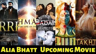 Alia Bhatt 9 Upcoming Movies List 2019 and 2020 with Cast Plot and Release Date [upl. by Donough926]