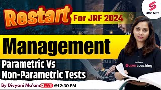 UGC NET 2024 Management Preparation  Parametric Vs NonParametric Tests  Divyani Maam [upl. by Gagne]