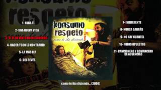 Konsumo Respeto  Como te iba diciendo  Álbum completo [upl. by Kenneth]