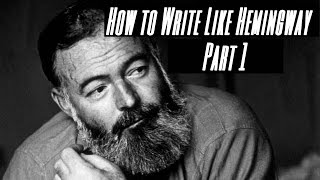 How To Write Like Hemingway  Part 1  Parataxis [upl. by Yard]