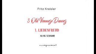 Fr Kreisler LIEBESFREUD LovequotJoy SLOW acompaniment track [upl. by Dagnah]