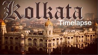 Kolkata Timelapse [upl. by Alver]