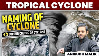 Tropical Cyclones Explained In One Video  UPSC Prelims 2025  Geography By Anirudh Malik [upl. by Ahsennek]