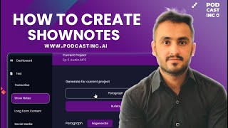 How To Create Shownotes with PodcastInc AI [upl. by Goldy]