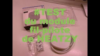 TEST  Le module FilPilote WIFI de la marque HEATZY [upl. by Notlrac]