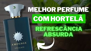 Amouage Enclave  A MELHOR Hortelã da Perfumaria [upl. by Sesmar]