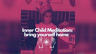 Inner Child Guided Meditation [upl. by Dowling201]