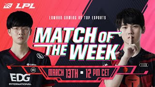 LPL Match of the Week  EDG vs TES  The road to Playoffs begin [upl. by Aleyam120]