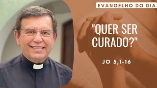 EVANGELHO DO DIA 1203 3Âªfeira QUER SER CURADO Jo 5116 [upl. by Oehsen]