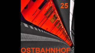 Ostbahnhof  Techno Mix Fünfundzwanzig 25 [upl. by Broddie]