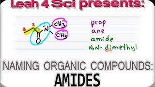 Naming Amides Using IUPAC Nomenclature for Organic Chemistry [upl. by Joyce]