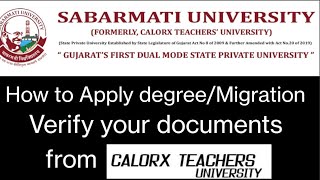 How to apply degreeMigrationverify your documents from calorx teachers University CTU sabarmati [upl. by Cire899]