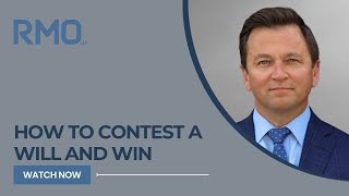 How to Contest a Will and Win  RMO Lawyers [upl. by Manus131]