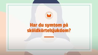 Har du symtom på sköldkörtelsjukdom [upl. by Tudor]