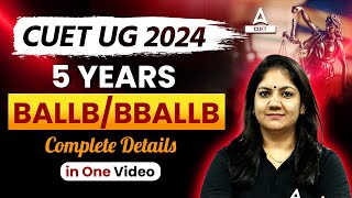 CUET 2024  5 Years BALLB  BBALLB Courses  Complete Details [upl. by Godderd]