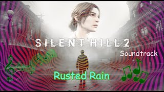 Silent Hill 2 Remake Rusted Rain 🎶OST🎶 [upl. by Ahsekam]