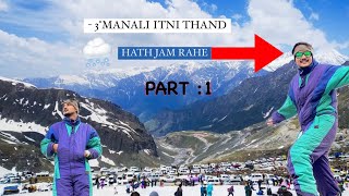 Manali vlog part  1 ▶️ Manali full on masti ⛷️  Shubham Yadav  manali trending youtube vlog [upl. by Nitsuga]