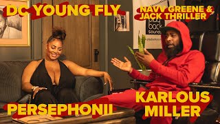 Persephanii in the trap with Karlous Miller DC Young Fly Navv amp Jack [upl. by Ennaylloh]