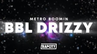 Metro Boomin  BBL Drizzy Lyrics Drake Diss [upl. by Piscatelli]