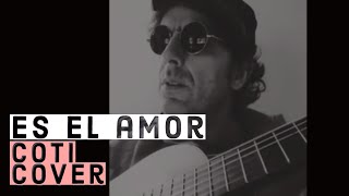 Estelares  Es el Amor  Coti Cover [upl. by Robbert]