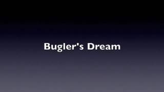 Buglers Dream [upl. by Legnaros]