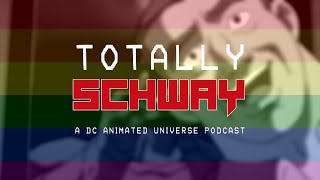 Totally Schway Episode 26  Pride Special [upl. by Meneau]