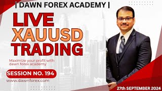 Gold Live Trading Session 194  XAUUSD Trading Live  Dawn Forex Academy [upl. by Eimerej]