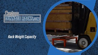 How To Test Weight Capacity for Custom Dunnage Rack [upl. by Courtney]