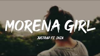 Morena Girl  JustRap ft Inza Lyrics  ang gusto ko naman ay morena girl [upl. by Aliber734]