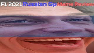 F1 2021 Russian Gp Meme Review featAlphamaxnova1 [upl. by Eldreda]