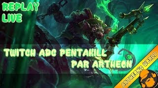 REPLAY LIVE ARTHEON  TWITCH PENTAKILL  League of Legends [upl. by Urbano]