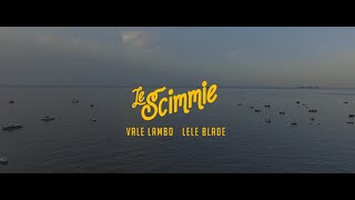 Le Scimmie Vale Lambo amp Lele Blade  Nun ce ne sta pe nisciun prod Yung Snapp [upl. by Yengac]