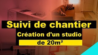 Suivi de chantier  Création dun studio de 20m² [upl. by Ydroj]