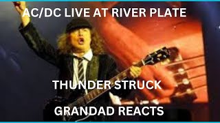 Grandad Reacts AC DC Thunderstruck Live At River Plate December 2009 [upl. by Yentnuoc]