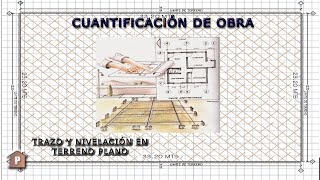 Cuantificación de Obra Trazo y nivelación de terreno plano [upl. by Kaczer]