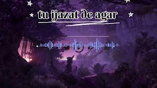 tu ijazat de agar tujhse thoda pyaar mai karlu new account edit lyrics liike sascribe [upl. by Ennayrb]