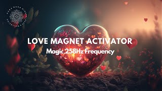 Strongest LOVE Magnet Healing 528Hz Frequency [upl. by Kcolttam]