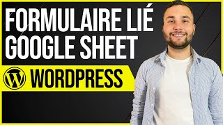 Comment lier un Formulaire de Contact à Google Sheet sur WordPress [upl. by Terrel]