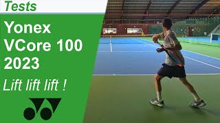 Test de la raquette de tennis Yonex VCore 100 2023 ça envoie du lift [upl. by Rue]