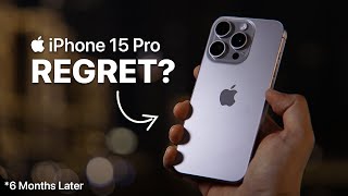 iPhone 15 Pro — 6 Months Later LongTerm Review [upl. by Neerroc325]