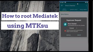 How to use MTKSU to root Mediatek Android devices [upl. by Paddie]