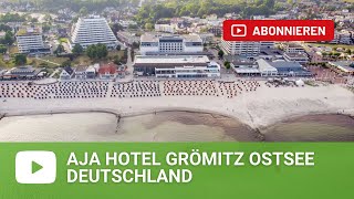 aja Hotel Grömitz Ostsee  Deutschland [upl. by Faina]