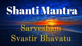 Shanti Mantra  Mangalacharan  Sarvesham Svastir Bhavatu  Peace Mantra  Sacred Chants  Uma Mohan [upl. by Cressida]