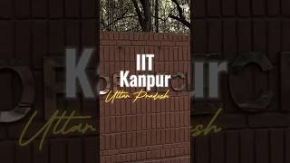 IIT Kanpur🔥 Campus Tour❤️ iitkanpur iitmotivation [upl. by Raddie]