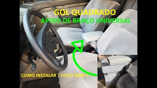 Como instalar apoio de braço universal gol quadrado  Ficou bom [upl. by Marigolda686]