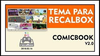 TEMA COMICBOOK V20 PARA RECALBOX 20180316 [upl. by Jodi]