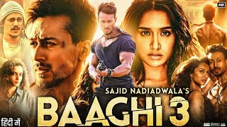 Baaghi 3 Full Movie In Hindi  Tiger Shroff  Shraddha Kapoor  Ritesh Deshmukh  Review amp Facts HD [upl. by Trebleht]